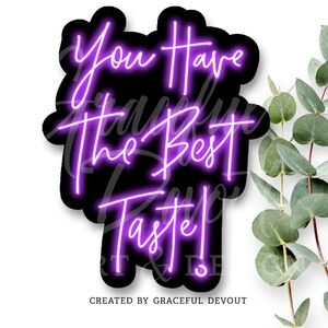 You Have The Best Taste!- Sticker 2" (inches) 48ct.)  [GD40-48]